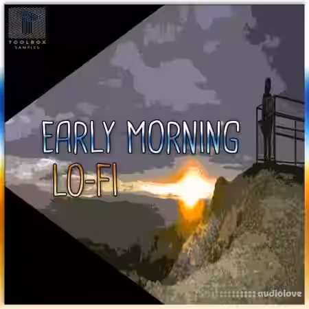 Toolbox Samples Early Morning Lo-Fi [WAV] - Sample Pack Artwork