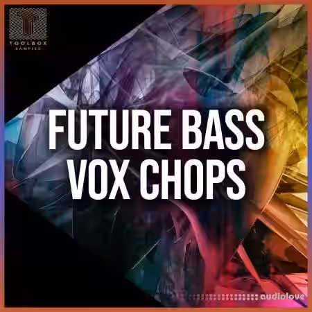 Toolbox Samples Future Bass Vox Chops [WAV] - Sample Pack Artwork