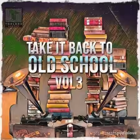 Toolbox Samples Take It Back To The Old School Vol 3 [WAV] - Sample Pack Artwork