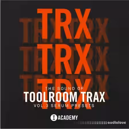 Toolroom The Sound Of Toolroom Trax Vol.3 Serum Presets [Synth Presets] - Sample Pack Artwork