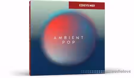 Toontrack Ambient Pop EZkeys v1.0.0 [MiDi] [WiN] - Sample Pack Artwork