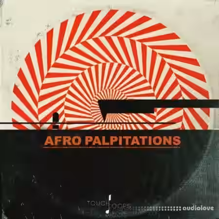 Touch Loops Afro Palpitations [WAV] - Sample Pack Artwork