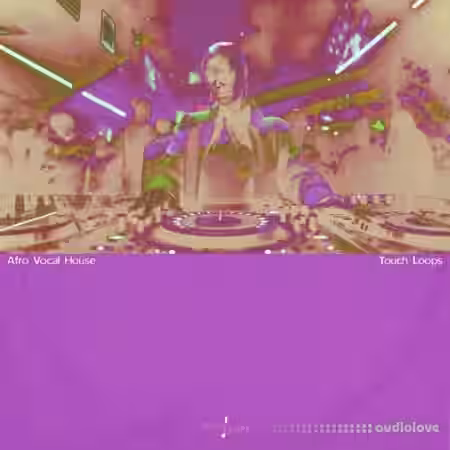 Touch Loops Afro Vocal House [WAV] - Sample Pack Artwork