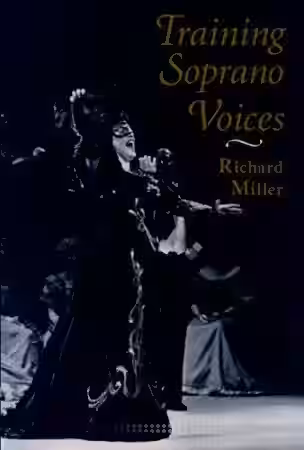 Training Soprano Voices by Richard Miller - Sample Pack Artwork