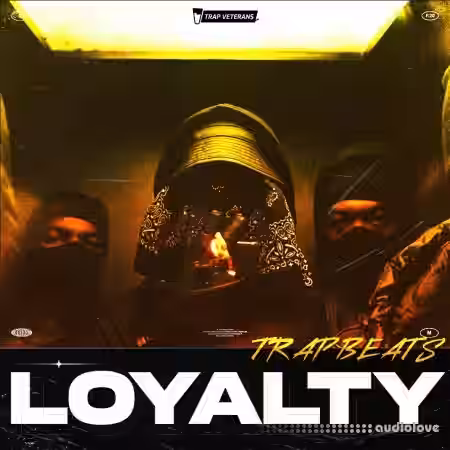Trap Veterans Loyalty Trap Beats [WAV, MiDi] - Sample Pack Artwork