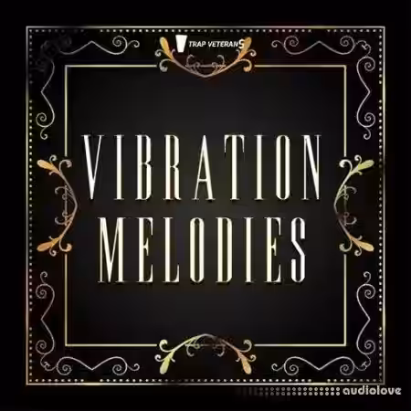 Trap Veterans Vibration Melodies [WAV] - Sample Pack Artwork