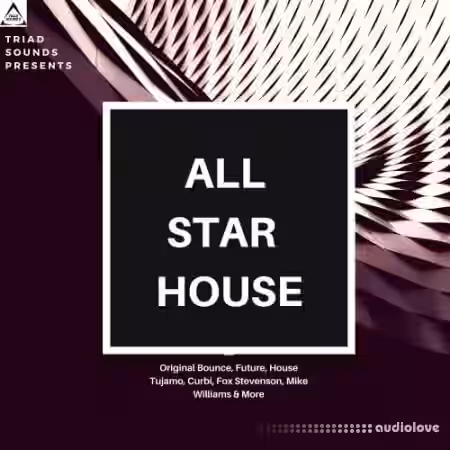 Triad Sounds All Star House [WAV, MiDi] - Sample Pack Artwork