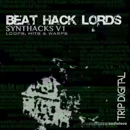 Trip Digital BEAT HACK LORDS SYNTHACKS V1 [WAV] - Sample Pack Artwork