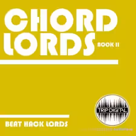 Trip Digital Chord Lords Book 2 [WAV] - Sample Pack Artwork