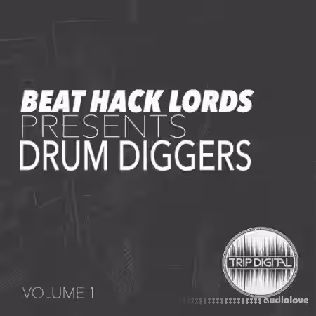 Trip Digital Drum Diggers Volume One [WAV] - Sample Pack Artwork