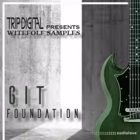 Trip Digital Git Foundation [WAV] - Sample Pack Artwork