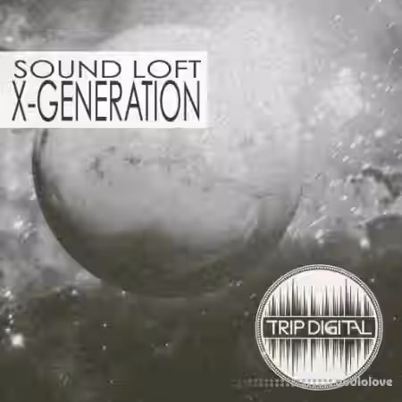 Trip Digital Sound Loft X-Generation [WAV] - Sample Pack Artwork