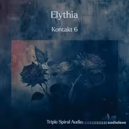 Triple Spiral Audio Elythia [KONTAKT] - Sample Pack Artwork