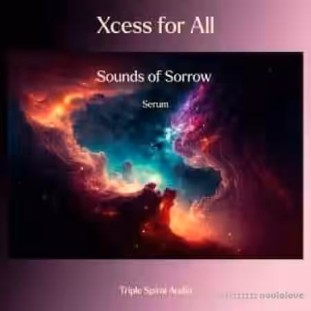 Triple Spiral Audio Xcess for All Sounds of Sorrow for Serum [Synth Presets] - Sample Pack Artwork