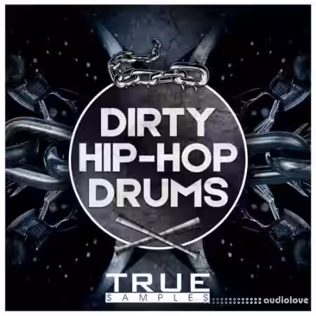 True Samples Dirty Hip Hop Drums [WAV] - Sample Pack Artwork