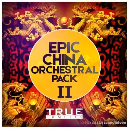 True Samples Epic China Orchestral Pack 2 [WAV, MiDi] - Sample Pack Artwork