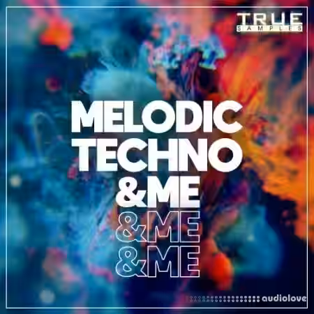 True Samples Melodic Techno and Me [WAV, MiDi, Synth Presets] - Sample Pack Artwork