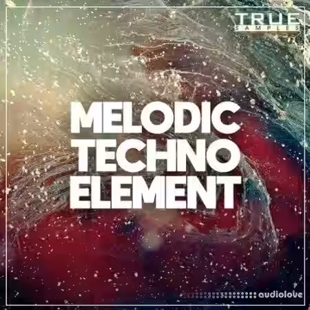 True Samples Melodic Techno Element [WAV, MiDi, Synth Presets] - Sample Pack Artwork