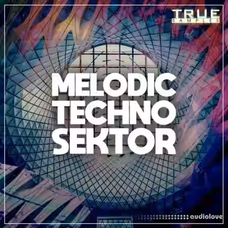 True Samples Melodic Techno Sektor [WAV, MiDi, Synth Presets] - Sample Pack Artwork