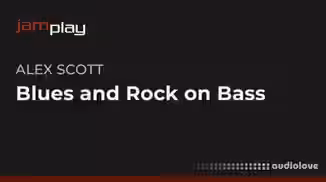 Truefire Alex Scott's Blues and Rock on Bass [TUTORiAL]