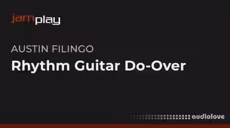 Truefire Austin Filingo's Rhythm Guitar Do-Over (JamPlay) [TUTORiAL] - Sample Pack Artwork