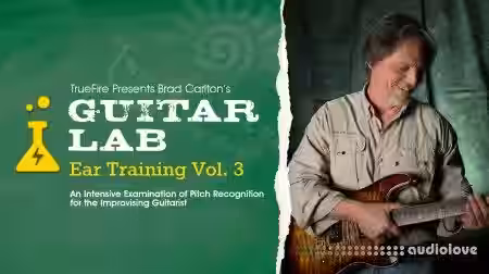 Truefire Bard Carlton Guitar Lab Ear Training Vol.3 [TUTORiAL] - Sample Pack Artwork