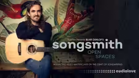 Truefire Blair Dunlop Songsmith Open Spaces [TUTORiAL] - Sample Pack Artwork