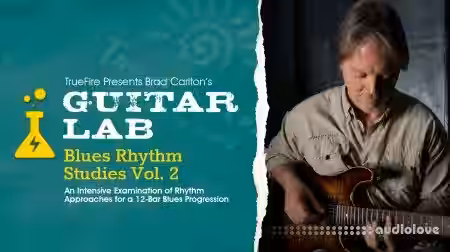 Truefire Brad Carlton Guitar Lab Blues Rhythm Studies Vol.2 [TUTORiAL] - Sample Pack Artwork