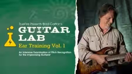 Truefire Brad Carlton Guitar Lab Ear Training Vol.1 [TUTORiAL] - Sample Pack Artwork