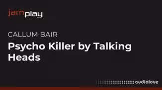 Truefire Callum Bair's Song Lesson Psycho Killer by Talking Heads (JamPlay) [TUTORiAL]