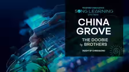 Truefire Chris Buono's Song Lesson: China Grove [TUTORiAL] - Sample Pack Artwork