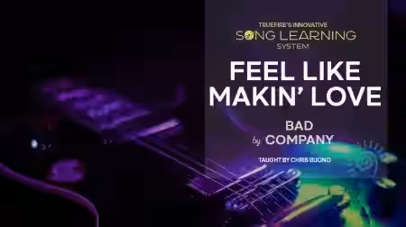 Truefire Chris Buono's Song Lesson: Feel Like Makin' Love [TUTORiAL] - Sample Pack Artwork