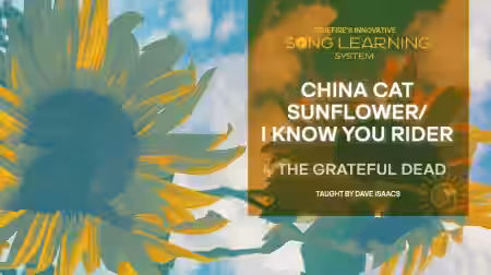 Truefire Dave Isaacs' Song Lesson: China Cat Sunflower I Know You Rider [TUTORiAL] - Sample Pack Artwork