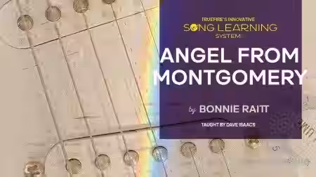Truefire David Isaacs' Song Lesson: Angel from Montgomery [TUTORiAL] - Sample Pack Artwork