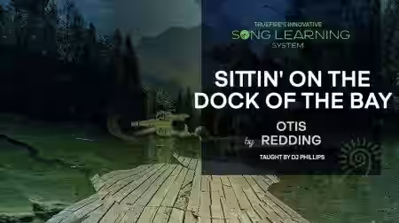 Truefire DJ Phillips' Sittin' on the Dock of the Bay [TUTORiAL] - Sample Pack Artwork