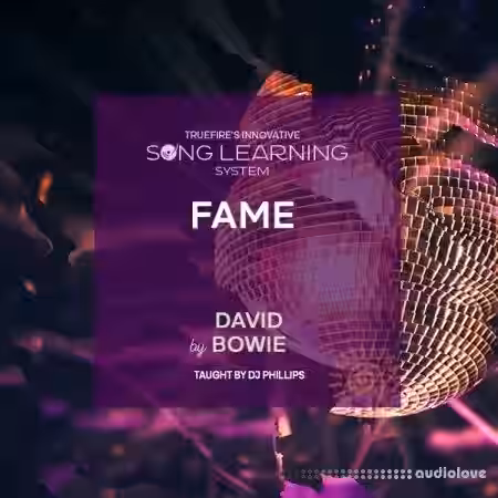 Truefire DJ Phillips' Song Lesson: Fame [TUTORiAL] - Sample Pack Artwork