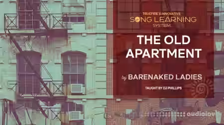 Truefire DJ Phillips' Song Lesson The Old Apartment by Barenaked Ladies [TUTORiAL] - Sample Pack Artwork