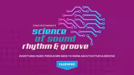 Truefire FaderPro Jono Buchanan's Science of Sound: Rhythm and Groove [TUTORiAL] - Sample Pack Artwork