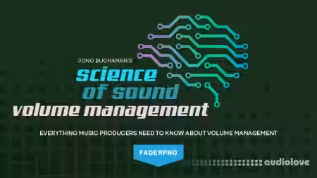 Truefire FaderPro Jono Buchanan's Science of Sound: Volume Management [TUTORiAL] - Sample Pack Artwork