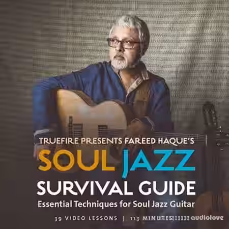 Truefire Fareed Haque's Soul Jazz Survival Guide [TUTORiAL] - Sample Pack Artwork