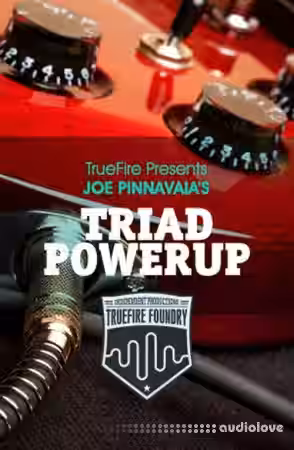 Truefire Foundry Triad Powerup [TUTORiAL]