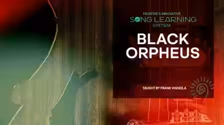 Truefire Frank Vignola's Song Lesson: Black Orpheus [TUTORiAL] - Sample Pack Artwork