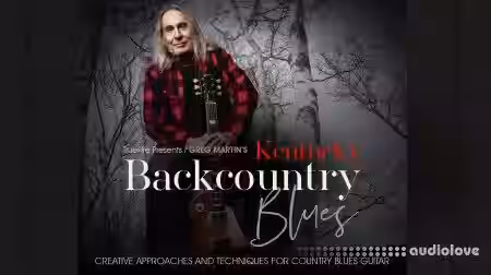 Truefire Greg Martin Kentucky Backcountry Blues [TUTORiAL] - Sample Pack Artwork