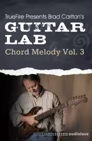 Truefire Guitar Lab Chord Melody Vol.3 [TUTORiAL] - Sample Pack Artwork