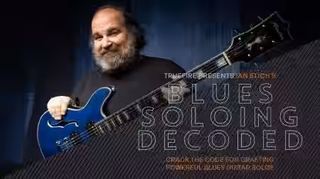 Truefire Ian Stich's Blues Soloing Decoded [TUTORiAL] - Sample Pack Artwork