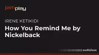 Truefire Irene Ketikidi's Song Lesson How You Remind Me by Nickelback (JamPlay) [TUTORiAL]