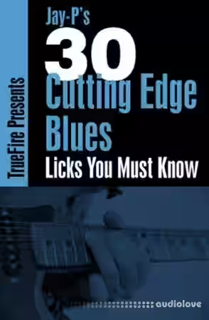 Truefire Jay Ps 30 Cutting Edge Blues Licks You Must Know [TUTORiAL] - Sample Pack Artwork