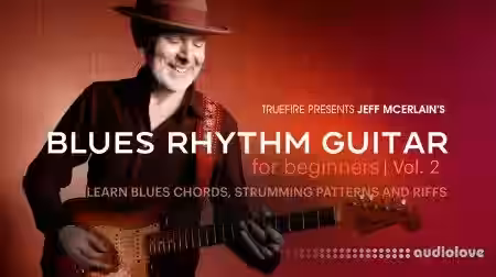 Truefire Jeff McErlain's Blues Rhythm Guitar for Beginners 2 [TUTORiAL] - Sample Pack Artwork