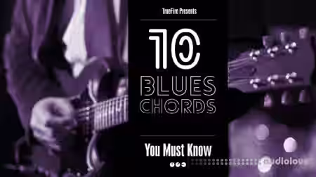 Truefire Jeff Scheetz's 10 Blues Guitar Chords You MUST Know [TUTORiAL] - Sample Pack Artwork