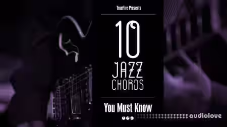 Truefire Jeff Scheetz's 10 Jazz Guitar Chords You MUST Know [TUTORiAL] - Sample Pack Artwork